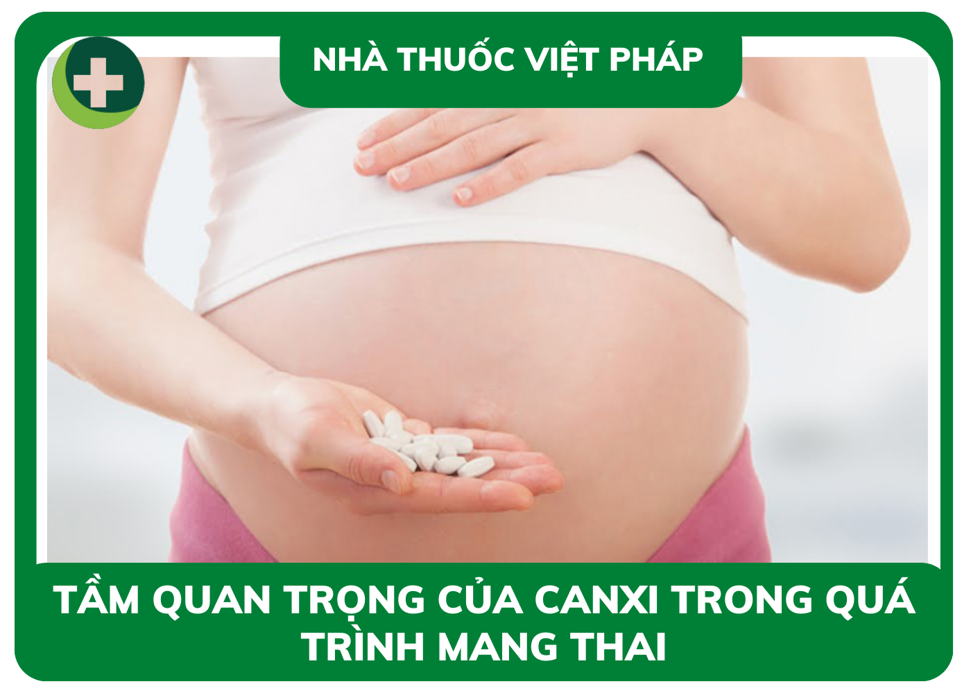 Tầm quan trọng của Canxi trong quá trình thai kỳ